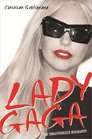 Lady Gaga: The Unauthorized Biography