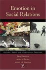 Emotion in Social Relations Cultural Group and Interpersonal Perspectives