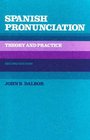 Spanish Pronunciation Theory and Practice