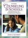 Counseling in Schools Essential Services and Comprehensive Programs