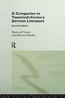 A Companion to TwentiethCentury German Literature