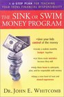 The Sink or Swim Money Program  The 6Step Plan for Teaching Your Teens Financial Responsibility
