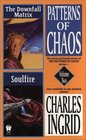 The Downfall Matrix  Soulfire (Patterns of Chaos: Omnibus 2)