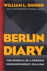 Berlin Diary : The Journal of a Foreign Correspondent, 1934-1941