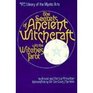 The Secrets of Ancient Witchcraft With the Witches Tarot