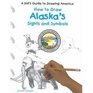 How to Draw Alaska's Sights and Symbols