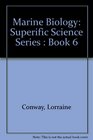 Marine Biology Superific Science Series  Book 6