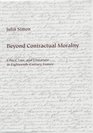 Beyond Contractual Morality Ethics Law and Literature in EighteenthCentury France