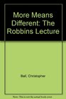 More Means Different The Robbins Lecture