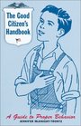 The Good Citizen's Handbook  A Guide to Proper Behavior