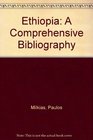Ethiopia A Comprehensive Bibliography