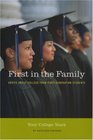 First in the Family Your College Years Advice About College from First Generation Students
