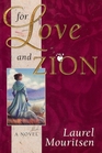 For Love and Zion A Novel