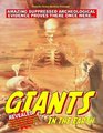 Giants in The Earth Amazing Suppressed Archeological Evidence Proves They Once Existed