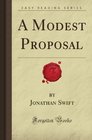 A Modest Proposal (Forgotten Books)