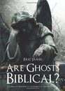 Are Ghosts Biblical