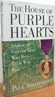The House of Purple Hearts Stories of Vietnam Vets Who Find Their Way Back