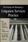 Developing and Managing a Litigation Services Practice