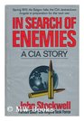 In Search of Enemies Central Intelligence Agency Story
