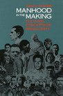 Manhood in the Making : Cultural Concepts of Masculinity