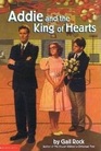 Addie and the King of Hearts