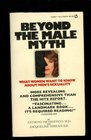 Beyond the Male Myth
