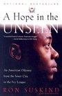 Hope in the Unseen An American Odyssey from the Inner City to the Ivy League
