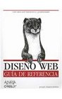 Diseno Web/ Web Design in a Nutshell Guia De Referencia/ a Reference Guide