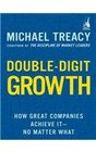 Doubledigit Growth How Great Companies Achieve it No Matter What