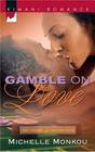 Gamble on Love (Ladies of Distinction, Bk 1) (Kimani Romance, No 111)