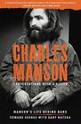 Charles Manson Conversations with a Killer Manson's Life Behind Bars