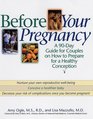 Before Your Pregnancy A 90 Day Guide for Couples on How to Prepare for a Healthy Conception