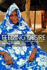 Feeding Desire Fatness and Beauty in the Sahara