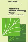 Introduction to Theoretical Neurobiology Volume 1 Linear Cable Theory and Dendritic Structure