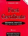 Focus on First Certificate Grammar Practice With Key