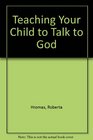 Teaching Your Child to Talk to God