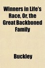 Winners in Life's Race Or the Great Backboned Family