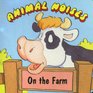 Animal Noises on the Farm