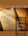 The Glorious History of the King James Bible