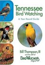 Tennessee Bird Watching A YearRound Guide