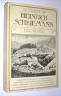 Memoirs of Heinrich Schliemann A documentary portrait drawn from his autobiographical writings letters and excavation reports