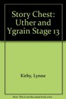 Story Chest Uther and Ygrain Stage 13
