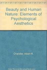 Beauty and Human Nature Elements of Psychological Aesthetics