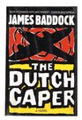 The Dutch Caper A Novel