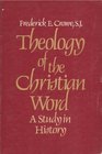 Theology of the Christian word A study in history