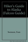 The Hiker's Guide to Alaska