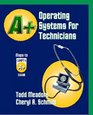 A Operating Systems for Technicians