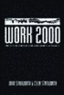 Work 2000 The Future for Industry Employment and Society