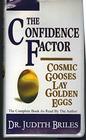The Confidence Factor Cosmic Gooses Lay Golden Eggs