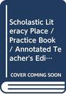 Scholastic Literacy Place / Practice Book / Annotated Teacher's Edition / Grade 3133
